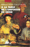 A la table de l'empereur de Chine