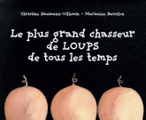 Le plus grand chasseur de Loups de tous les temps
