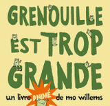 Grenouille est trop grande