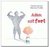 Adam est fort