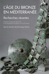 L'Age du bronze en Méditerranée. Recherches récentes