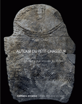 Autour du petit-chasseur. L'archéologie aux sources du Rhône (1941-2011)