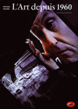 L'art depuis 1960
édition revue et augmentée