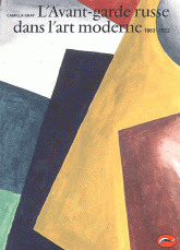 L'Avant-garde russe dans l'art moderne. 1863-1922