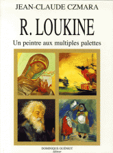 R. Loukine. Un peintre aux multiples palettes
