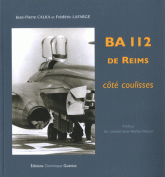 BA 112 de Reims. Côté coulisses