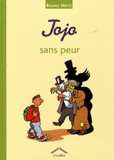 Jojo 
Sans peur