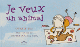 Je veux un animal