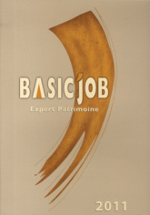 Le Basic'Job Expert Patrimoine
édition 2011