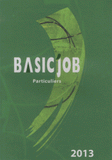 Basic'Job Particuliers
Edition 2013