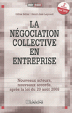 La négociation collective en entreprise. Nouveaux acteurs, nouveaux accords
2e édition