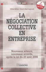 La négociation collective en entreprise. Nouveaux acteurs, nouveaux accords
2e édition