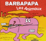 Barbapapa. Les animaux