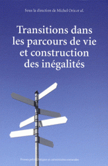 Transitions dans les parcours de vie et construction des inégalités