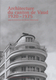Architecture du canton de Vaud 1920-1975