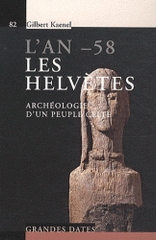 L'an -58, Les helvètes. Archéologie d'un peuple celte