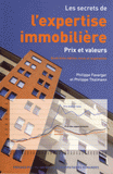 Les secrets de l'expertise immobilière. Prix et valeurs
4e édition revue et augmentée