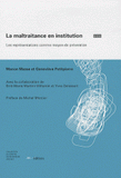 La maltraitance en institution. Les représentations comme moyen de prévention
édition 2011