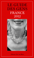 Le guide des gens. France 2012