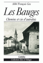 Les Bauges. Chemins et vie d'autrefois