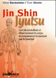 Jin Shin Jyutsu. L'art de revitaliser et d'harmoniser le corps, les émotions et le mental par le toucher