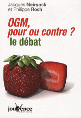 OGM, pour ou contre?. Le débat