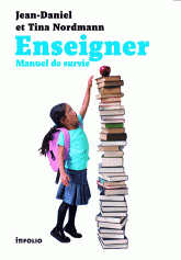 Enseigner, manuel de survie