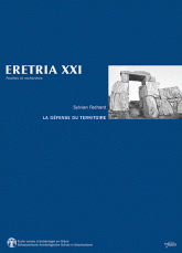 Eretria XXI. La défense du territoire - Etude de la chôra érétrienne et de ses fortifications