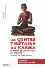 Les contes tibétains du Karma. Le prince et les histoires du cadavre