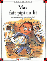 Max fait pipi au lit