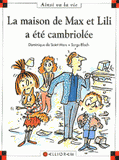 La maison de Max et Lili a été cambriolée