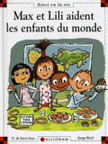 Max et Lili aident les enfants du monde