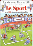 Le sport avec 100 stickers repositionnables. 5 grands décors : Le match de foot, Au poney club, Le tournoi de tennis, A la piscine, La leçon de danse