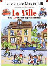 La ville avec 100 stickers repositionnables. 5 grands décors : Dans la ville, A la boulangerie, Au centre commercial, Dans la rue, Au hangar