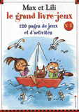 Max et Lili. Le grand livre-jeux n°4