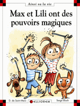 Max et Lili ont des pouvoirs magiques