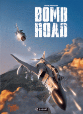Bomb Road 
Coffret en 3 volumes. Da Nang ; Chu Lai ; Yankee Station