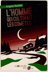 L'homme qui cultivait les comètes