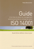 Guide à la mise en place du management environnemental en entreprise selon ISO 14001
4e édition