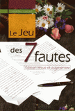 Le jeu des 7 fautes
édition revue et augmentée