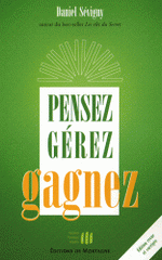 Pensez, gérez, gagnez
édition revue et corrigée