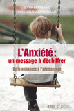 L'anxiété : message à déchiffrer. De la naissance à l'adolescence