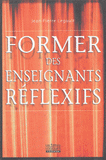 Former des enseignants réflexifs