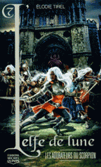 L'elfe de lune Tome 7
Les adorateurs du scorpion