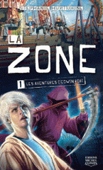 La zone Tome 1
Les aventures d'Edwin Robi