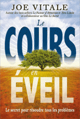 Le cours en éveil. Le secret pour résoudre tous les problèmes