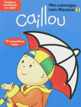 Caillou. Mes coloriages sans dépasser Tome 2