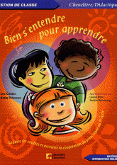 Bien s'entendre pour apprendre. Réduire les conflits et accroître la coopération