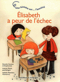 Elisabeth a peur de l'échec