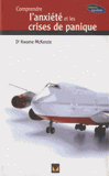 Comprendre l'anxiété et les crises de panique